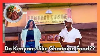 West Africans are Thriving in Nairobi, Kenya! Akwaaba Restaurant Tour