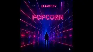 Popcorn - DavPoy (Ibiza Club Mix)