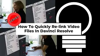 How To Quickly Relink Video Files In Davinci Resolve