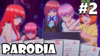 WHAT IF? | Las Quintillizas | PARODIA #2