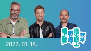 Rádió 1 Balázsék (2022.01.18.) - Kedd