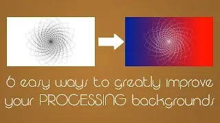 6 easy but awesome backgrounds in Processing TUTORIAL