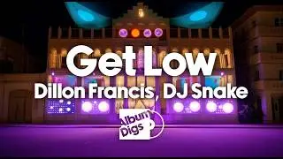 Dillon Francis - Get Low (with DJ Snake) [Visualizer Video]