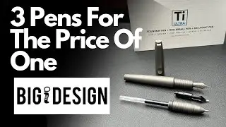 Big Idea Designs Ti Ultra Fountain Pen Review  - 3 Pens In One