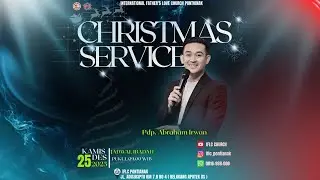 CHRISTMAS SERVICE | 25 DESEMBER 2025 | Pdp Abraham Irwan