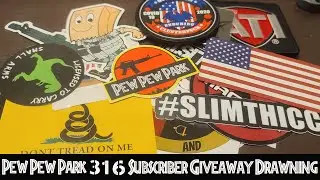 Pew Pew Park 316 Subscriber Giveaway Drawing (Fixed Audio)