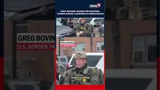 U.S. Border Patrol&rsquo;s Greg Bovino Seen Tossing Smoke Canister in Minneapolis | N18S