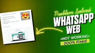 Whatsapp Web Not Working in Chrome | Whatsapp Web