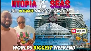 The Ultimate Short Getaway!!! Utopia of the Seas Worlds Biggest Weekend