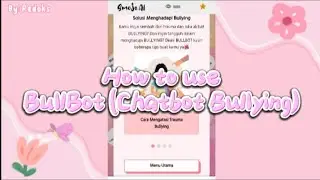 HOW TO USE BULLBOT🌷(Chatbot Bullying) link in the description💗SMOJO AI #chatbot #smojoai #ai4impact