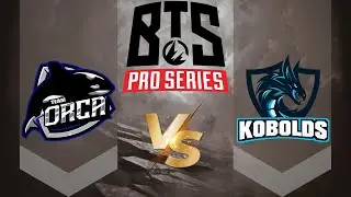 TEAM ORCA (RAGDOLL) VS KOBOLDS | BTS PRO SERIES SEA