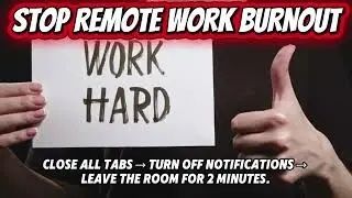 STOP REMOTE WORK BURNOUT