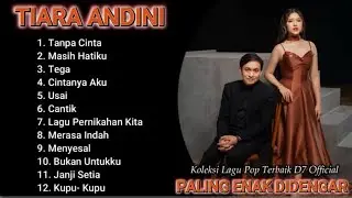 TIARA ANDINI FULL ALBUM TERPOPULER 2025 | TANPA CINTA - TANPA IKLAN