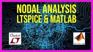 Experiment #4x: Nodal Analysis Using LTSpice and Matlab
