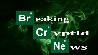 Breaking Cryptid News