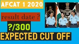 AFCAT 1 2020 expected cut off 2020