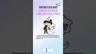 Partner Visa Wait Times in Australia  #PartnerVisaAustralia #VisaWaitTimes #AustralianImmigration