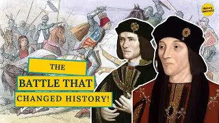 The Battle of Bosworth: The War That Changed England Forever!