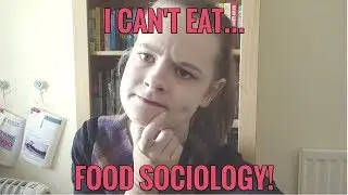 Sociology of food...  but I can't eat
