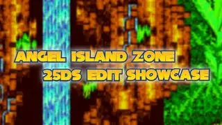 Angel Island Zone - 25Ds Edit Showcase