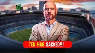 Ten Hag Sacked. Reasons behind his sacking!!! Goal Ball