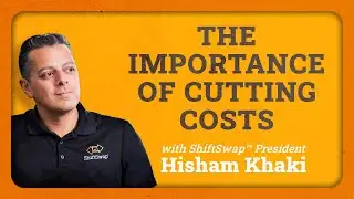The Importance of Cost Cutting - ShiftSwap&trade;