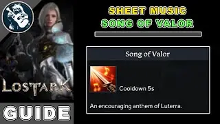 How to Get Song of Valor in Lost Ark | Sheet Music Guide