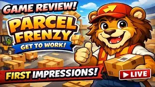 Parcel Frenzy: Get To Work Review and First Impressions
