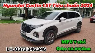 Hyundai Custin 1.5T ti&ecirc;u chuẩn 2024 đi 20.000km. D&ograve;ng xe MPV 7 chỗ rộng r&atilde;i nhiều tiện nghi cao cấp.