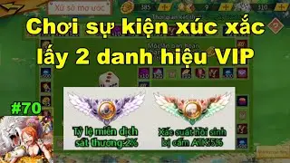 Gomu huyền thoại x7game #70 : Chơi sự kiện xúc xắc lấy 2 danh hiệu VIP