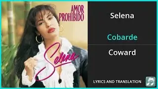 Selena - Cobarde Lyrics English Translation - Spanish and English Dual Lyrics  - Subtitles Lyrics