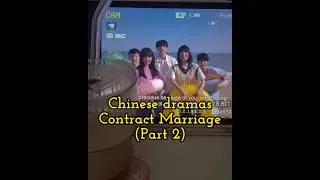 Chinese contract marriage(Pt 2)❤️#trending #cdrama #perfectandcasual #loveintime #wellintendedlove