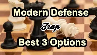 Modern Defense | Against Modern Defense | Robatsch Defence | Modern Defense Traps | Chess 33