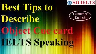 Best Tips to describe object cue card IELTS Speaking  Lecture  English
