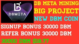 DBMETA mining app | meta network kia he | DBM coin price $10 | DBM coin withdrawal |