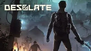 Post Apocalyptic STALKER Meets Metro - Desolate Gameplay Impressions 2019