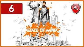State of Mind - Part 6 - Let's Play - First time playthrough