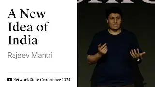 34 - Network State Conference 2024 - Rajeev Mantri on India's rise