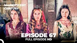 Magnificent Century English Subtitle | Episode 67