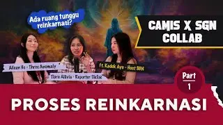 REINKARNASI GA SESIMPEL ITU ?! CAMIS X Kadek Ayu @SagaraEntertainments| Aileen Ho Detektif Astral