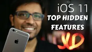 Top 11 Apple iOS 11 Features, Tips & Hidden Options - PhoneRadar
