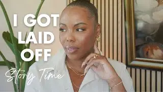 I Got Laid Off!!