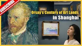How did French art evolve into modernity？The Orsay collection in Shanghai, China