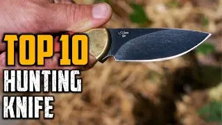 Top 10 Best Hunting Knife In 2025