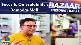 'Focus Is On Scalability': Damodar Mall, CEO Of Reliance Retail | CNBC-TV18