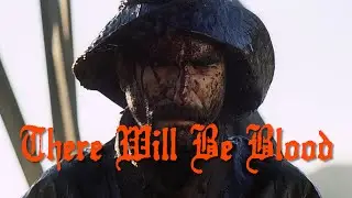 There Will Be Blood | Edit