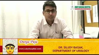 DR. SUJOY BASAK, DEPARTMENT OF UROLOGY | 24 X 7 RUBY EMERGENCY  : 9831179175