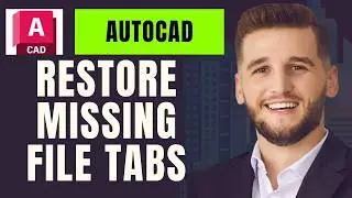 How To Restore Missing File Tabs in Autocad