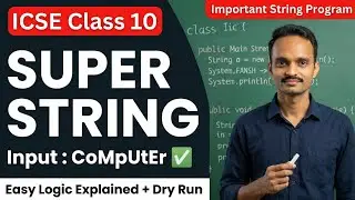 Super String Program | ICSE Class 10 Computer Important Questions 2026