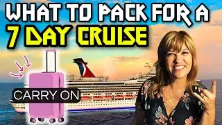 What To Pack For A 7 Day Carnival Cruise